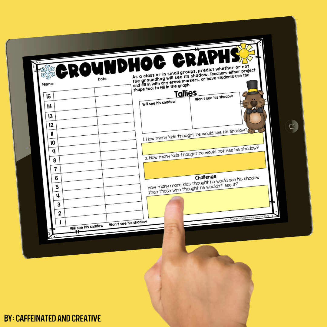 Have students work in small groups or as a class to compile data on whether or not they think the groundhog will see his shadow!