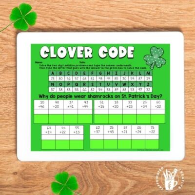 Students will practice adding two 2 digit numbers and then solve the riddle with Clover Code. Just one of the many activities that is digital and printable in my Second Grade Digital and Printable St. Patrick's Day unit!