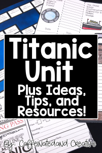 Teaching about the Titanic with a unit, ideas, and more!
