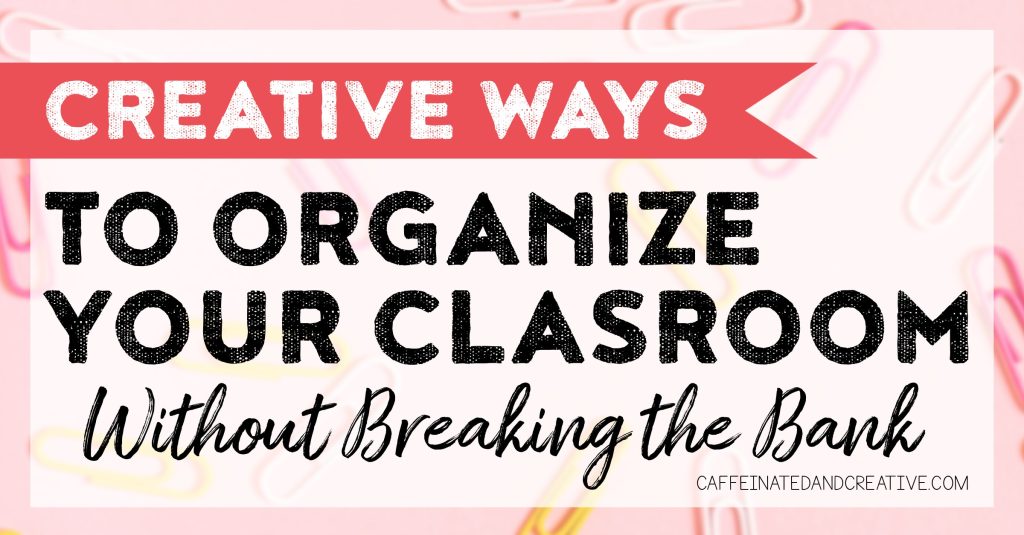 Are you looking for inexpensive ideas for organization in the classroom? Look no further! Read on for easy ideas that won't break the bank!