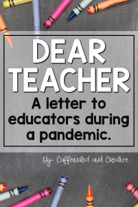 A letter to teachers during a pandemic.