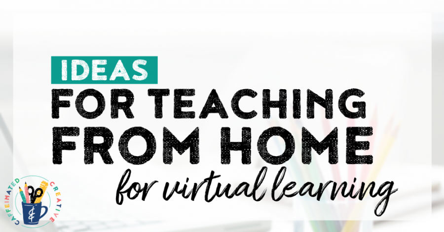 Teaching from home: get tips, ideas, and resources for when you have to suddenly teach from home!