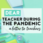 A letter to teachers during a pandemic.