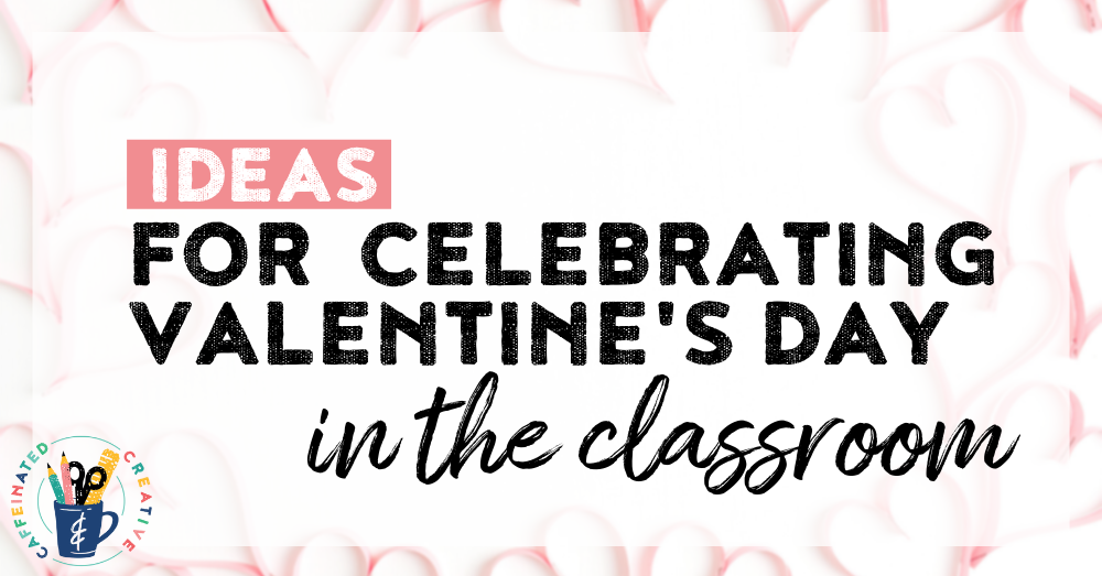 Are you in need of ideas how to celebrate Valentine's Day in the classroom without a party? I've got you covered. Read on for tips, ideas, and resources for celebrating Valentine's Day in a fun AND educational way!