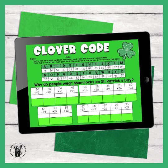 Students will practice adding two 2 digit numbers and then solve the riddle with Clover Code. Just one of the many activities that is digital and printable in my Second Grade Digital and Printable St. Patrick's Day unit!Great for celebrating St. Patrick's Day in the Classroom!