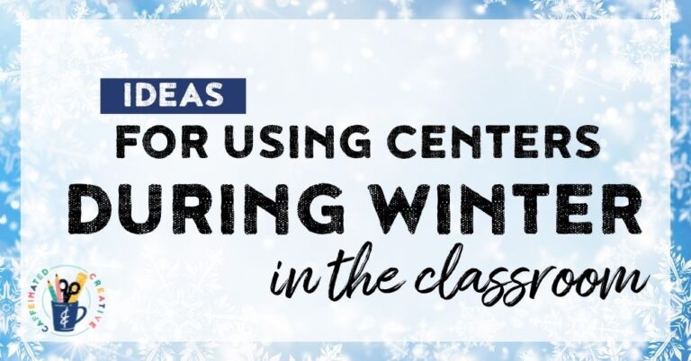 Ideas for using centers during winter in the classroom.