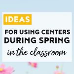 Centers are a fun way to get through the spring months when students are antsy! Get 10 themed hands-on centers perfect for small groups or independent work. Cover spring, St. Patrick's Day, Pi Day, Earth Day and Cinco de Mayo!