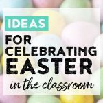 Get ideas for how to easily celebrate Easter in the classroom with fun math and ELA activities!