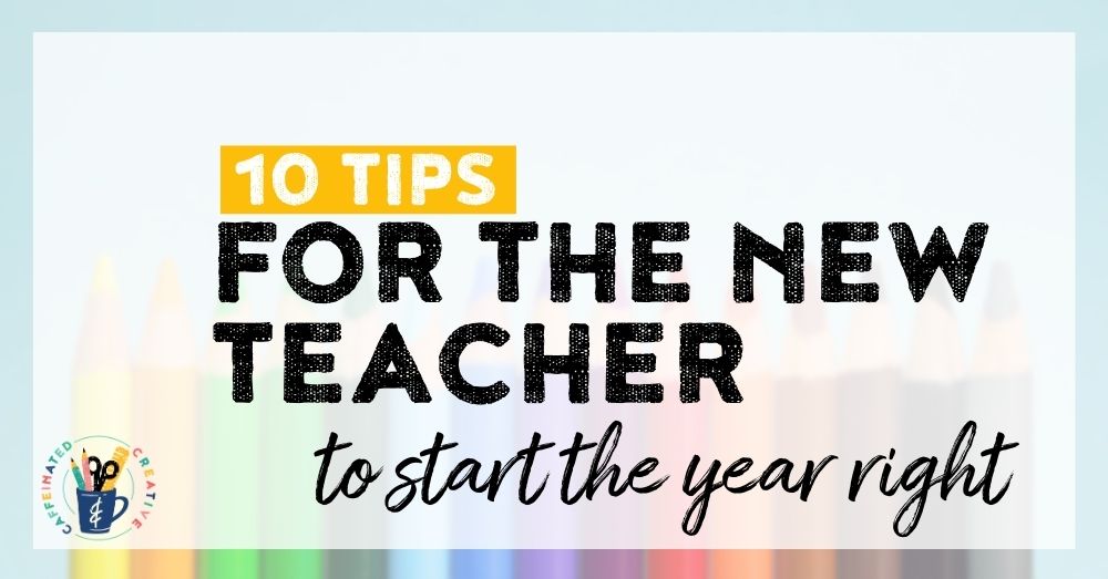 Start your first year teaching off right! Here are 10 tips new teachers can use, These are great even for a student teacher wanting a head start!