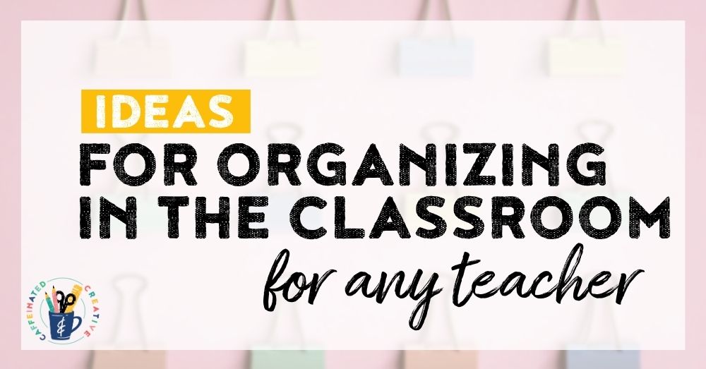 Are you looking for inexpensive ideas for organization in the classroom? Look no further! Read on for easy ideas that won't break the bank!