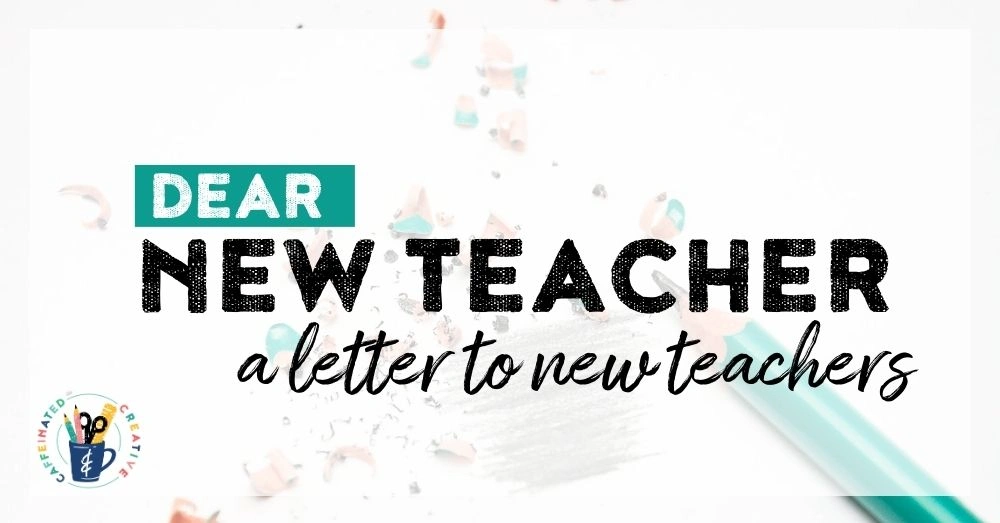 An open letter to all new teachers.