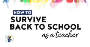 How to Survive Back to School