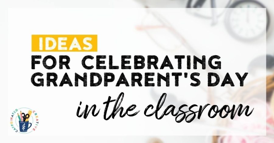 Get ideas and books for how to celebrate grandparent's day in the classroom!