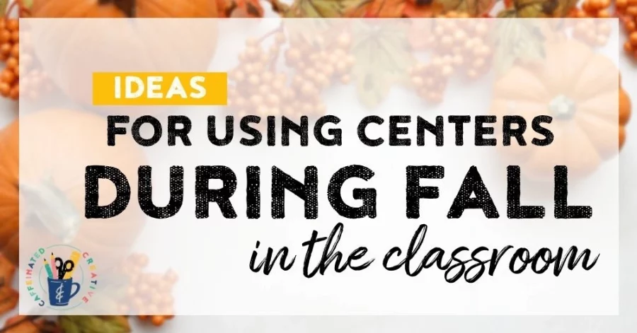 Are you looking for fall themed elementary centers that can be used for different grades through the season? Read for 10 engaging fall centers.