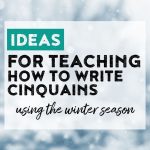 Writing does not have to be avoided or hard to fit in during the winter months, With this activity students will write a winter themed cinquain!