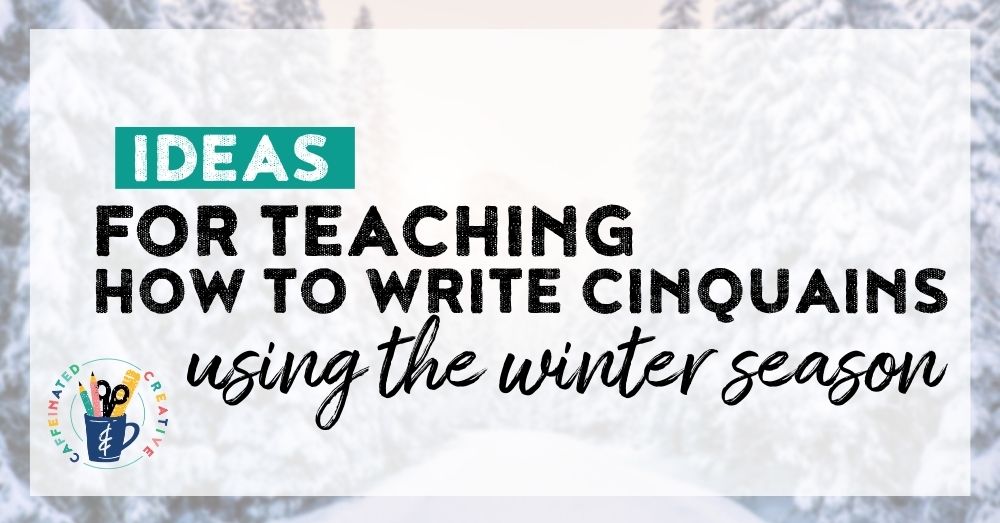 Writing does not have to be avoided or hard to fit in during the winter months, With this activity students will write a winter themed cinquain!