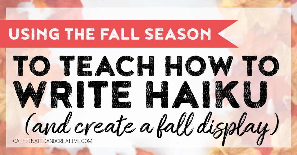Learn how to use the senses of fall/autumn to teach students how to write a haiku. By the end of this activity, you'll have a beautiful fall display!