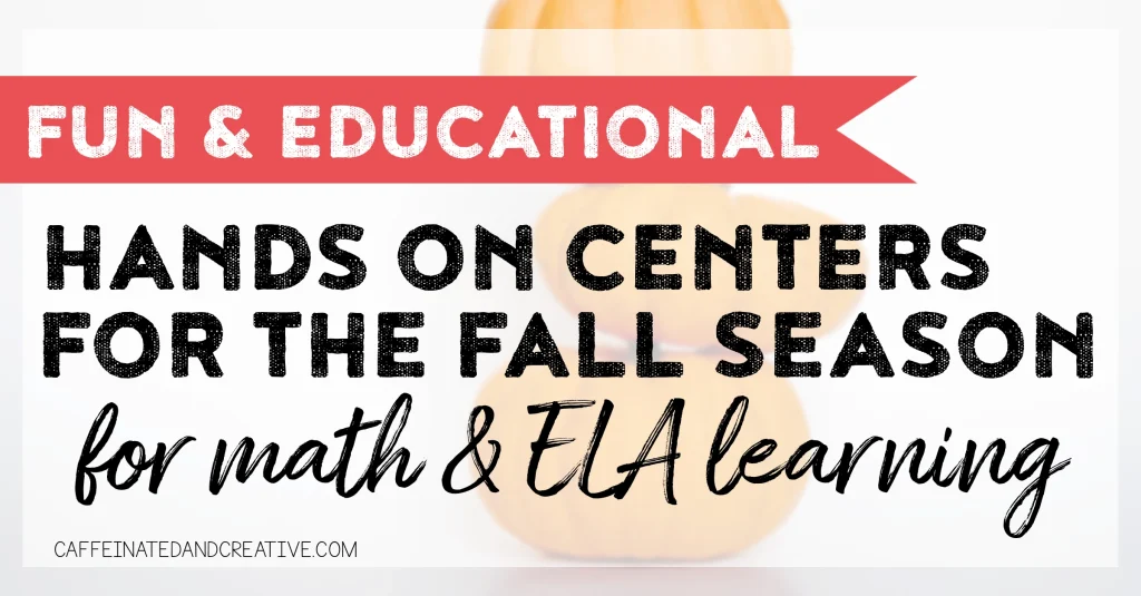 Are you looking for fall themed elementary centers that can be used for different grades through the season? Read for 10 engaging fall centers.