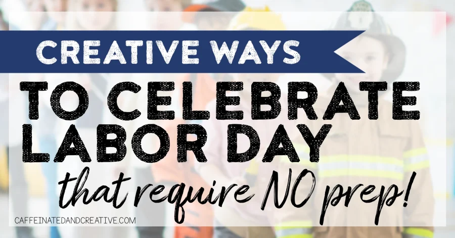Snag ideas for celebrating Labor Day in the classroom, PLUS, snag a freebie!