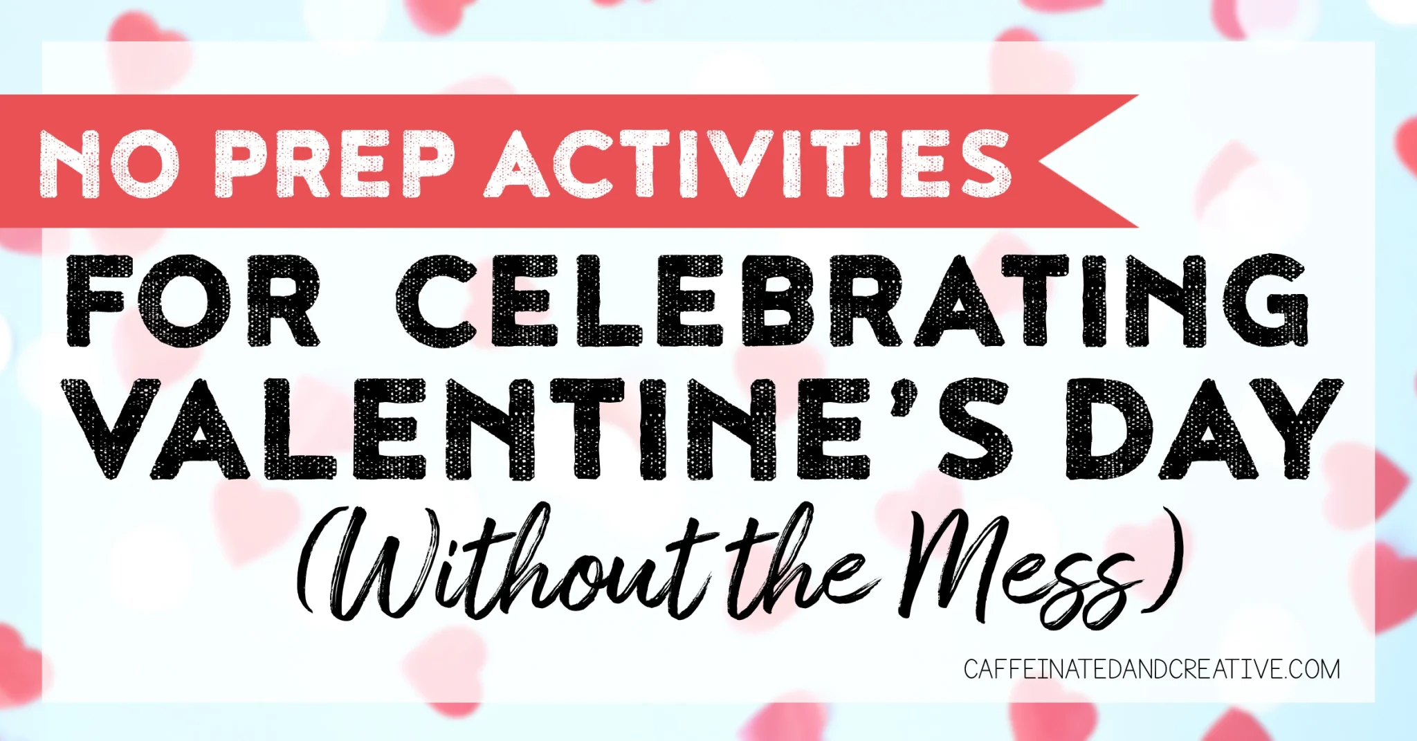 Are you looking for ideas for celebrating Valentine's Day in the classroom? Read on for ideas and resources to celebrate without the stressful mess!