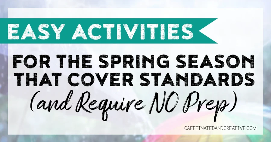 Read on for tons of activities for spring and several spring holidays such as St. Patrick's Day, Earth Day, and Cinco de Mayo that require NO prep!